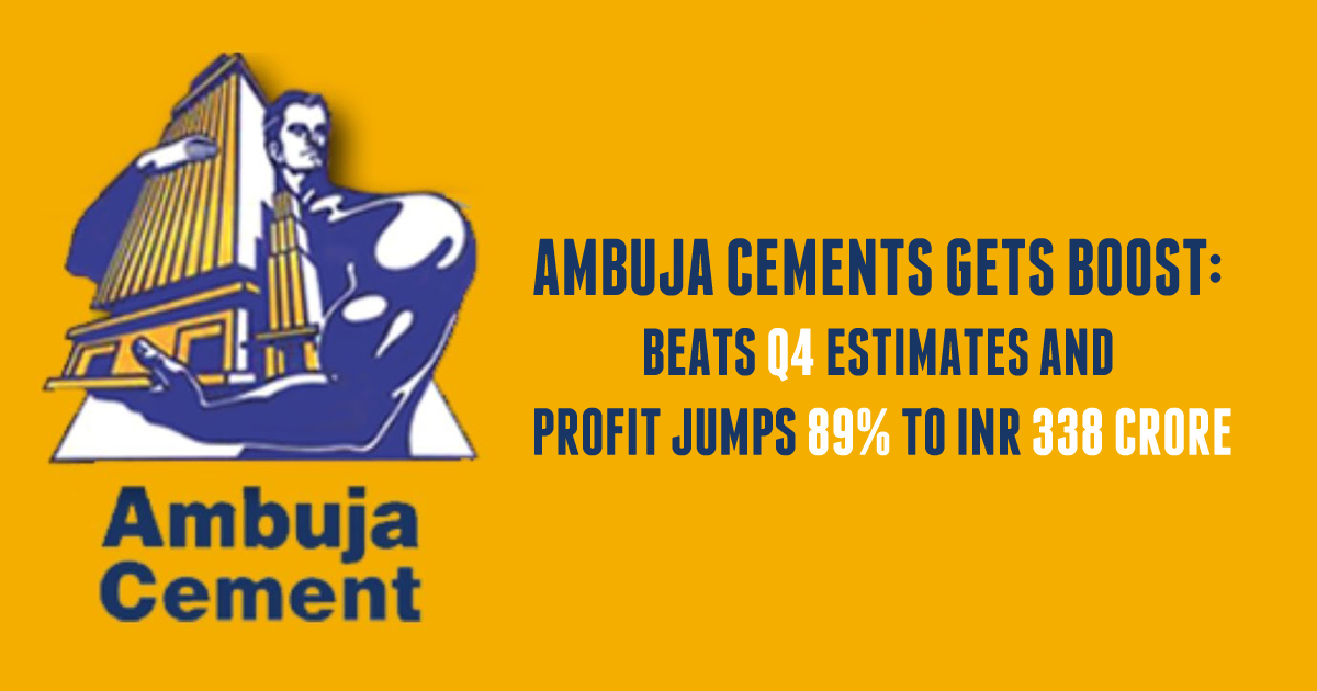 Ambuja Cements Gets Boost