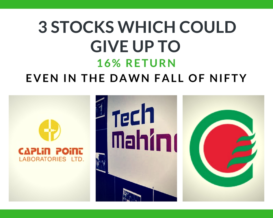 3 Stocks Which Could Give Up to 16% Return Even in the Dawn Fall of Nifty