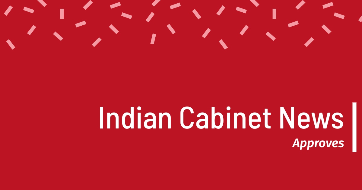 Indian Cabinet News